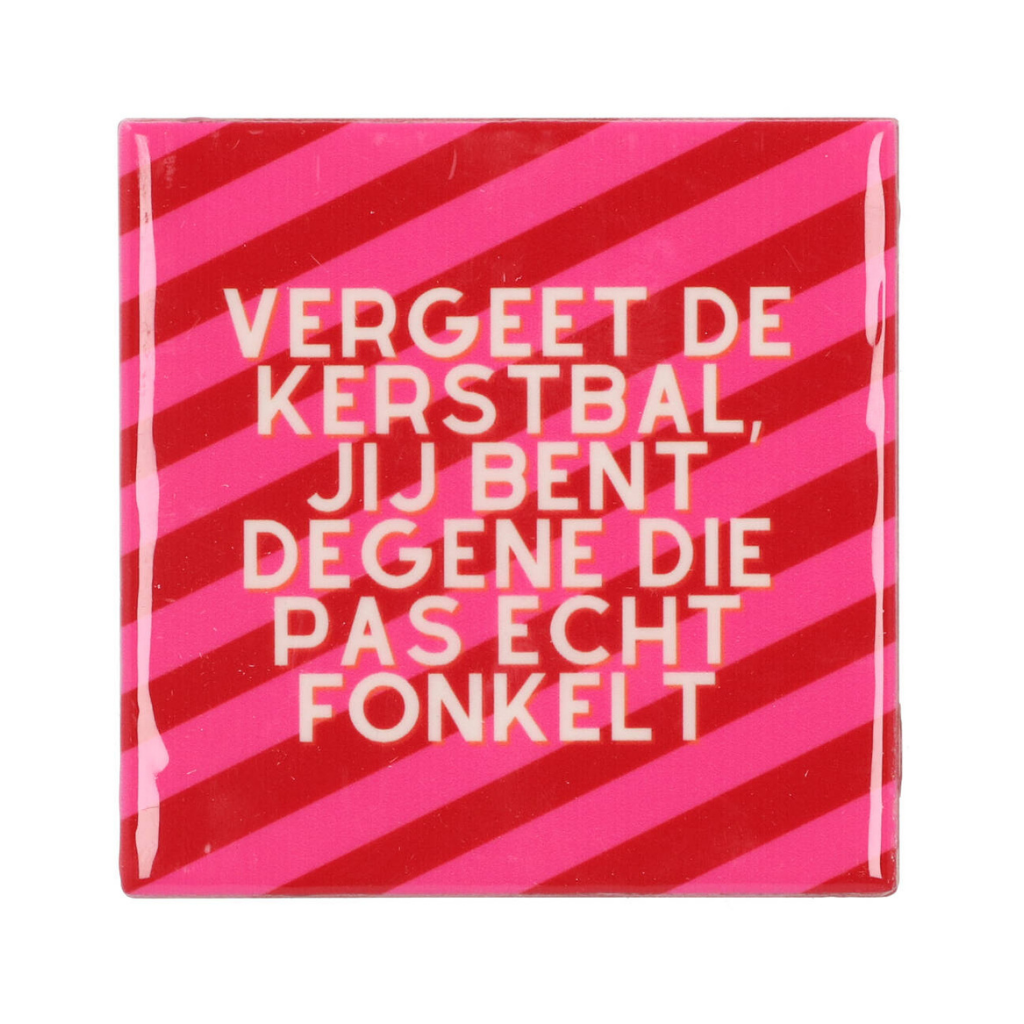 Tegel Vergeet De Kerstbal 10 x 10 cm